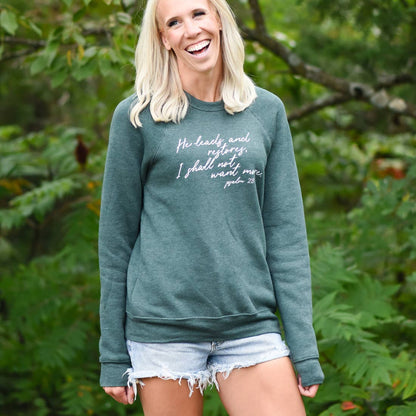Sweatshirt: Psalm 23 - He Leads And Restores, I Shall Not Want More